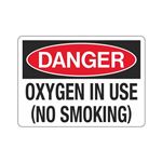 Danger Oxygen In Use (No Smoking) Sign